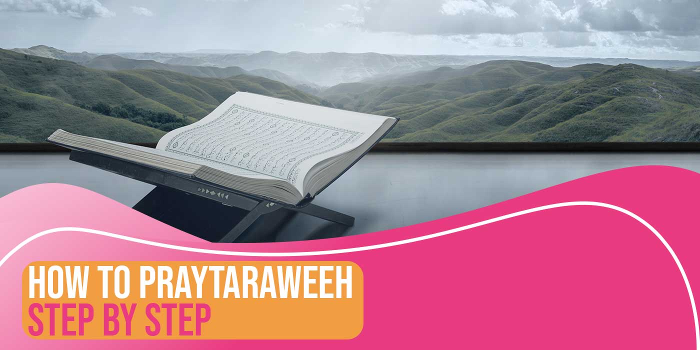 How To Pray Taraweeh Step By Step Murouj Academy